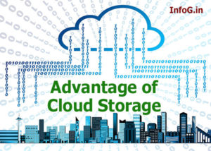 Advantage of Cloud Storage